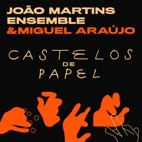 Castelos de Papel ft. João Martins | Boomplay Music