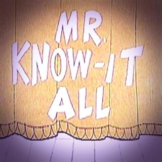 Mr know it All ft. Andrew E Shreve lyrics | Boomplay Music