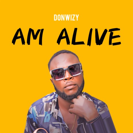 Am Alive | Boomplay Music