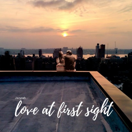 Love At First Sight | Boomplay Music