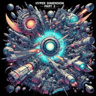 Hyper Dimension, Pt. 2