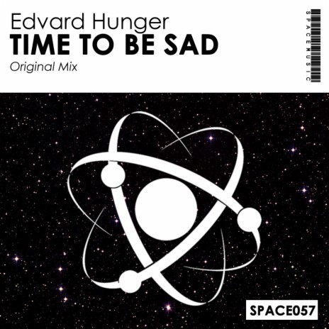 Time To Be Sad (Original Mix)