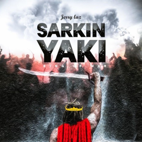 Sarkin Yaki (King of War) | Boomplay Music