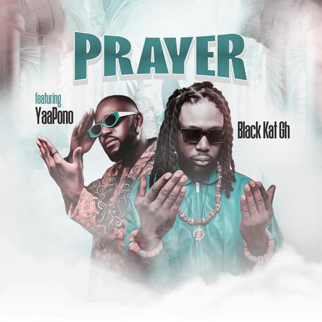 Prayer ft. Yaa Pono | Boomplay Music