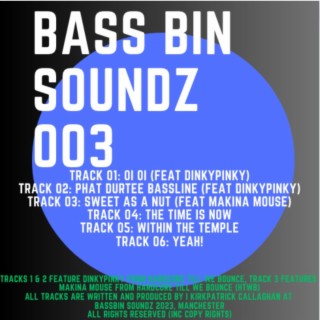 Bassbin Soundz EP 003