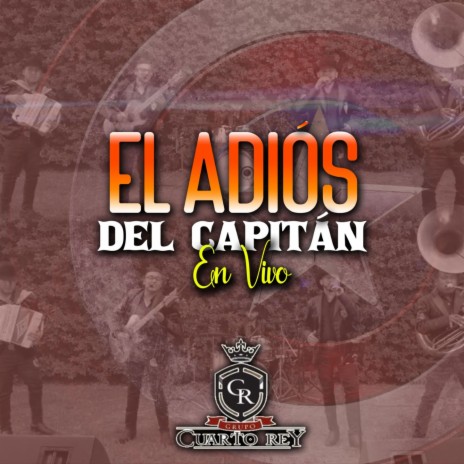 El Adiós del Capitán - En Vivo | Boomplay Music