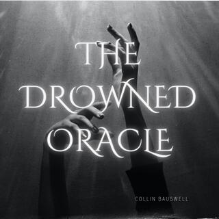 The Drowned Oracle