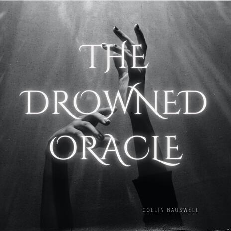 The Drowned Oracle