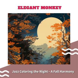 Jazz Coloring the Night – a Fall Harmony