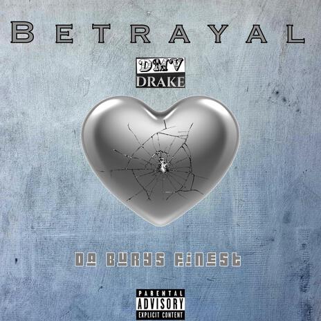 Betrayal | Boomplay Music