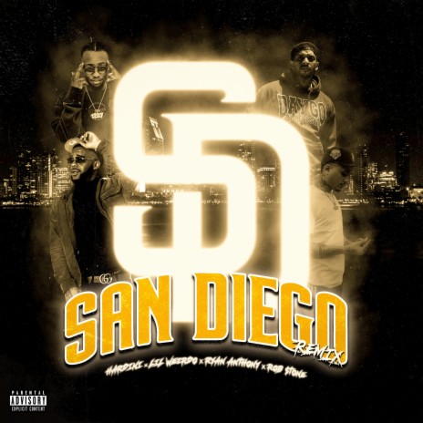 San Diego REMIX (San Diego REMIX) ft. Lil Weirdo, Ryan Anthony & Rob $tone | Boomplay Music