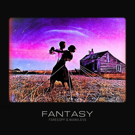 Fantasy ft. WAWA.EVS | Boomplay Music