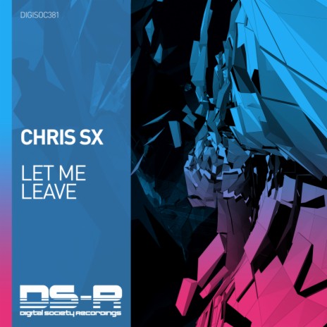 Let Me Leave (Original Mix)