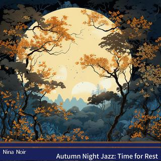 Autumn Night Jazz: Time for Rest