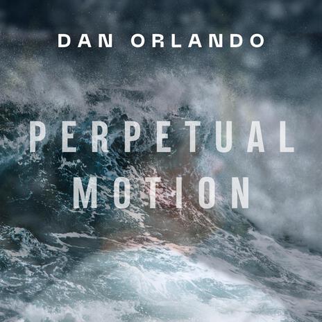 Perpetual Motion ft. Bernie Williams | Boomplay Music