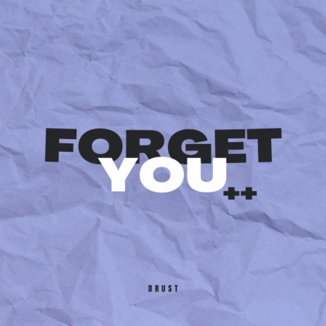 FORGET YOU (sped up) | Boomplay Music