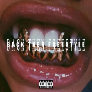 Back Then Freestyle