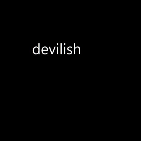 Devilish | Boomplay Music