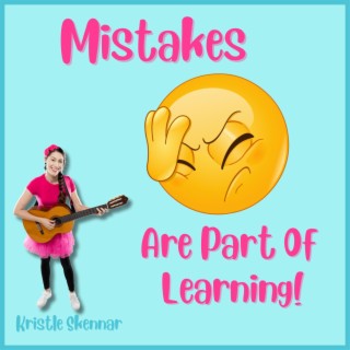 Mistakes Are Part Of Learning