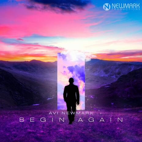 Begin Again | Boomplay Music