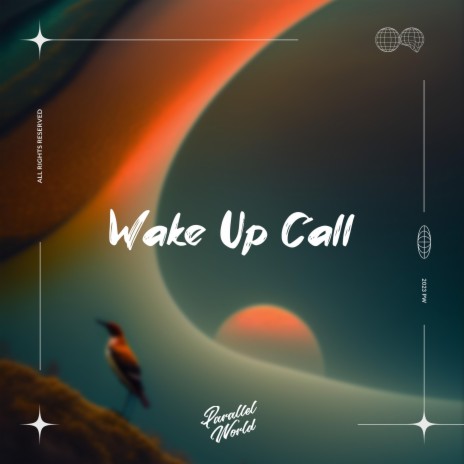 Wake Up Call ft. Slow Signal & Sesame.