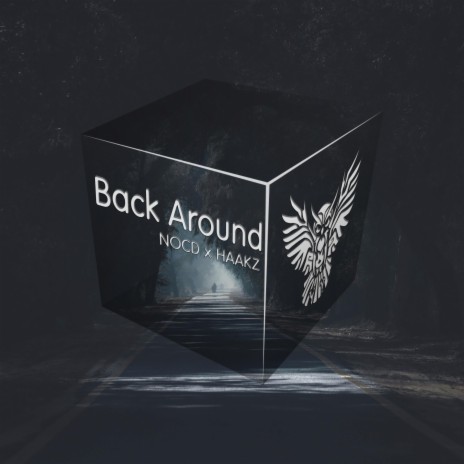 Back Around ft. Haakz | Boomplay Music