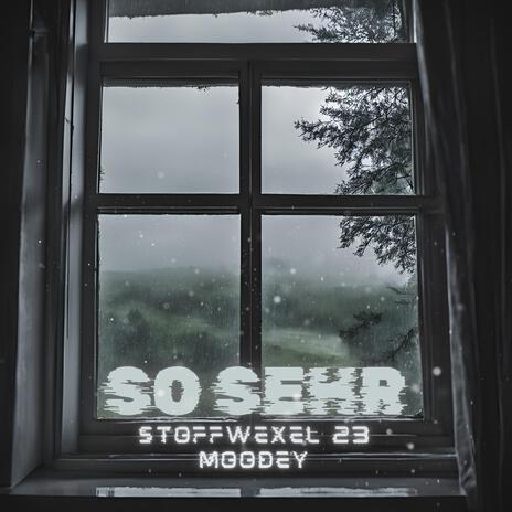 So sehr ft. Moodey | Boomplay Music