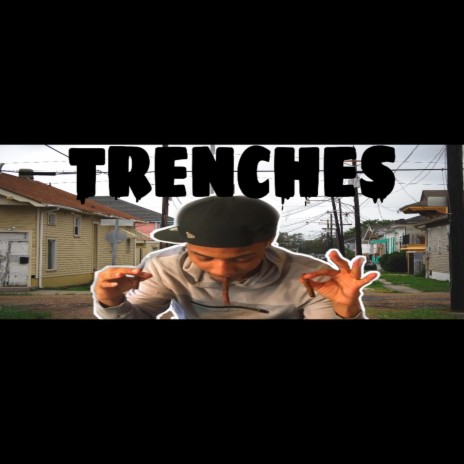 Trenches | Boomplay Music