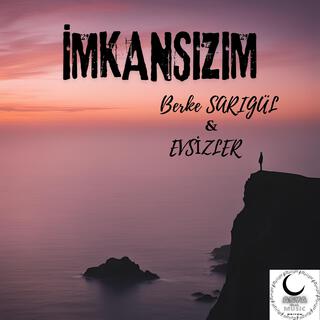 İmkansızım