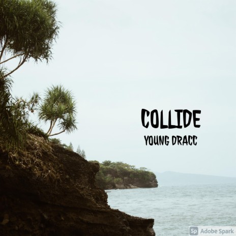 COLLIDE | Boomplay Music
