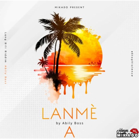 Lanmè A ft. Abily Boss | Boomplay Music