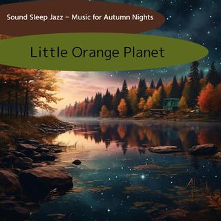 Sound Sleep Jazz-Music for Autumn Nights