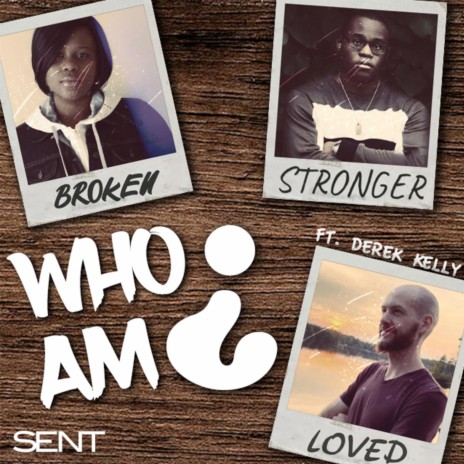 Who Am I? ft. Derek Kelly | Boomplay Music