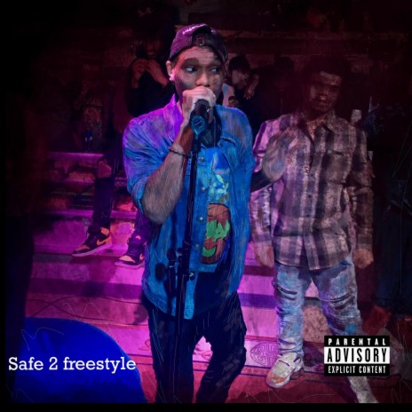 Safe 2 Freestyle | Boomplay Music