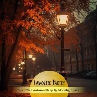 Sleep Well Autumn Sleep by Moonlight Jazz