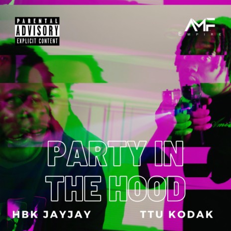 Party in the Hood ft. TTU Kodak | Boomplay Music