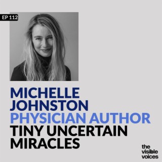 Michelle Johnston Physician Author on her book Tiny Uncertain Miracles