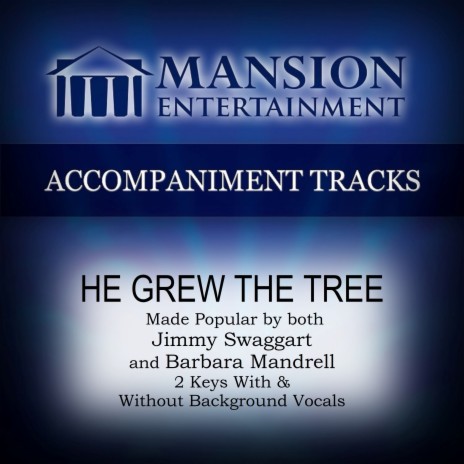 He Grew the Tree (High Key G Without Bgvs) | Boomplay Music