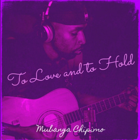 To Love And To Hold | Boomplay Music