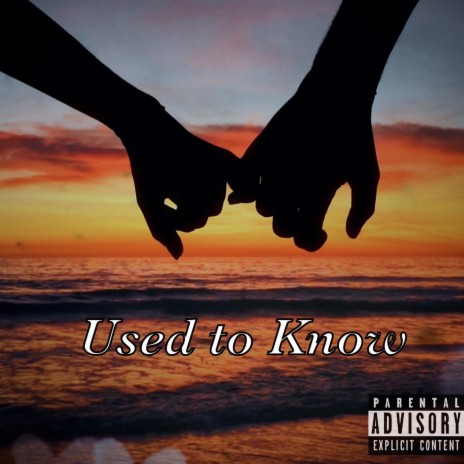 Used to Know | Boomplay Music