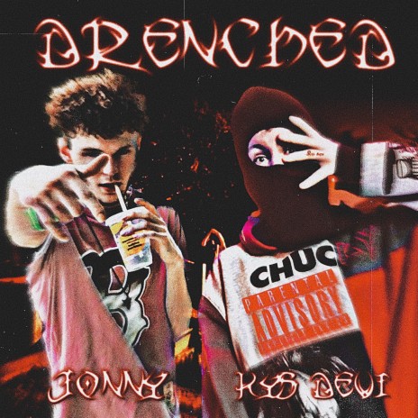 Drenched ft. Jonny | Boomplay Music