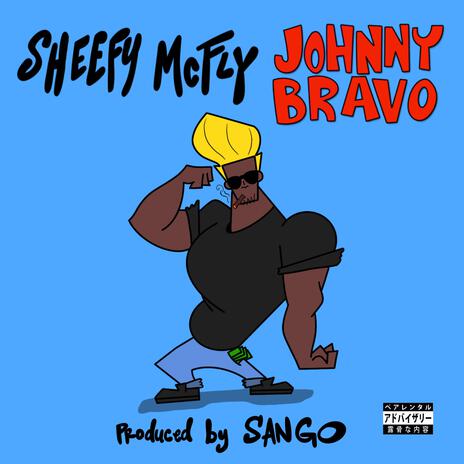 JOHNNY BRAVO | Boomplay Music