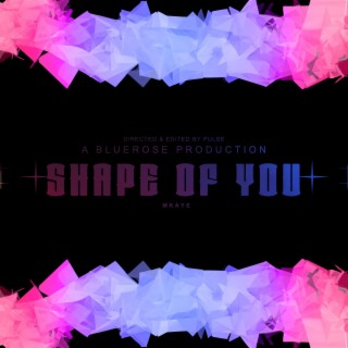 Shape Of You