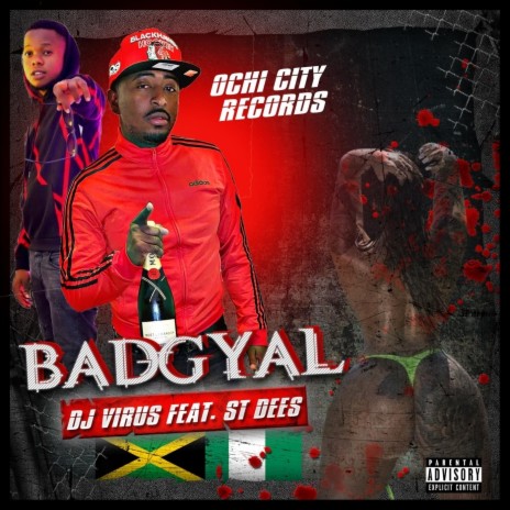 Badgyal ft. St Dees | Boomplay Music