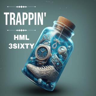 Trappin' (feat. 3Sixty)