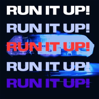 RUN IT UP! (feat. Young ill)