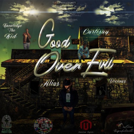 Good Over Evil ft. Knowledge The Kid, Curtisay, Vicious & Modular 7even