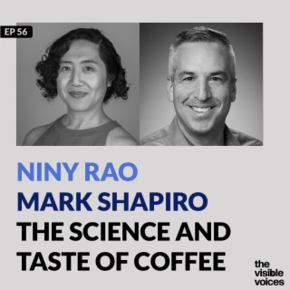 Niny Rao and Mark Shapiro on The Science and Taste of Coffee