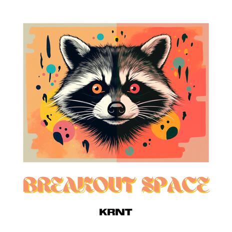 Breakout Space (Demo) | Boomplay Music