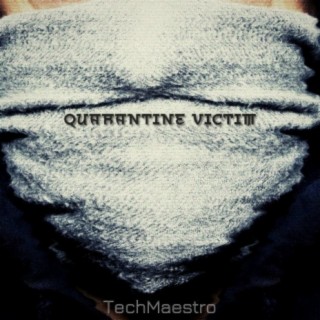 Quarantine victim